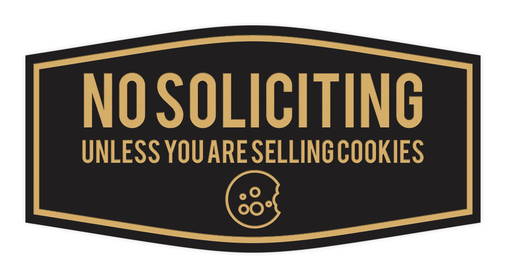 Fancy No Soliciting (Unless You Are Selling Cookies) Wall or Door Sign