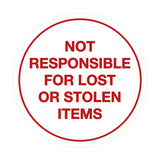 Signs ByLITA Circle Not Responsible For Lost or Stolen Items Sign