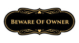 Signs ByLITA Designer Beware of Owner Sign