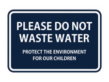 Signs ByLITA Classic Framed Please do Not Waste Water Sign