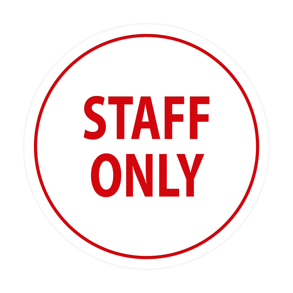 Signs ByLITA Circle Staff Only Sign