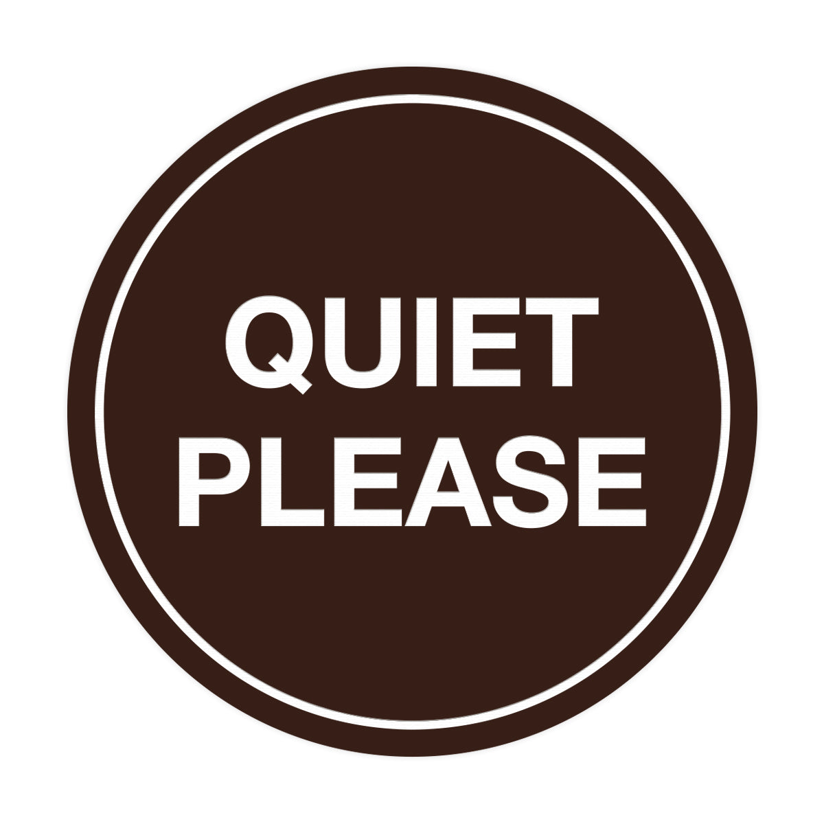 Signs ByLITA Circle Quiet Please Sign