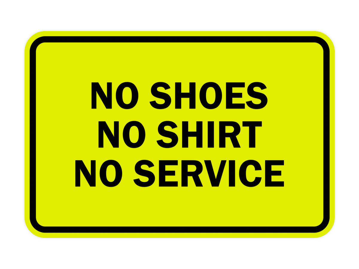 Signs ByLITA Classic Framed No Shoes No Shirt No Service