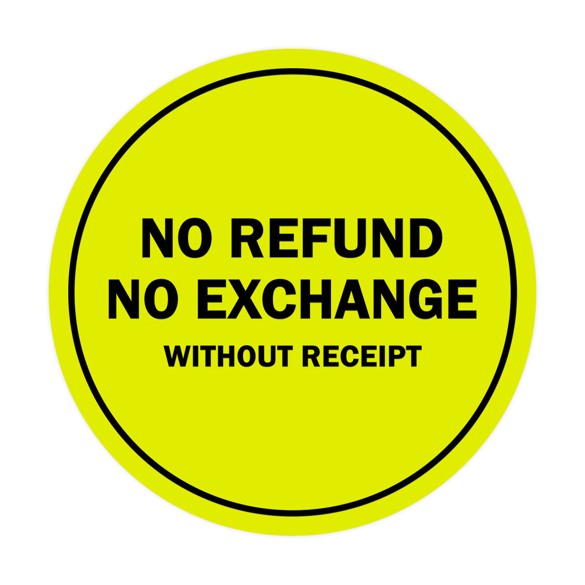 Signs ByLITA Circle No Refund No Exchange Sign