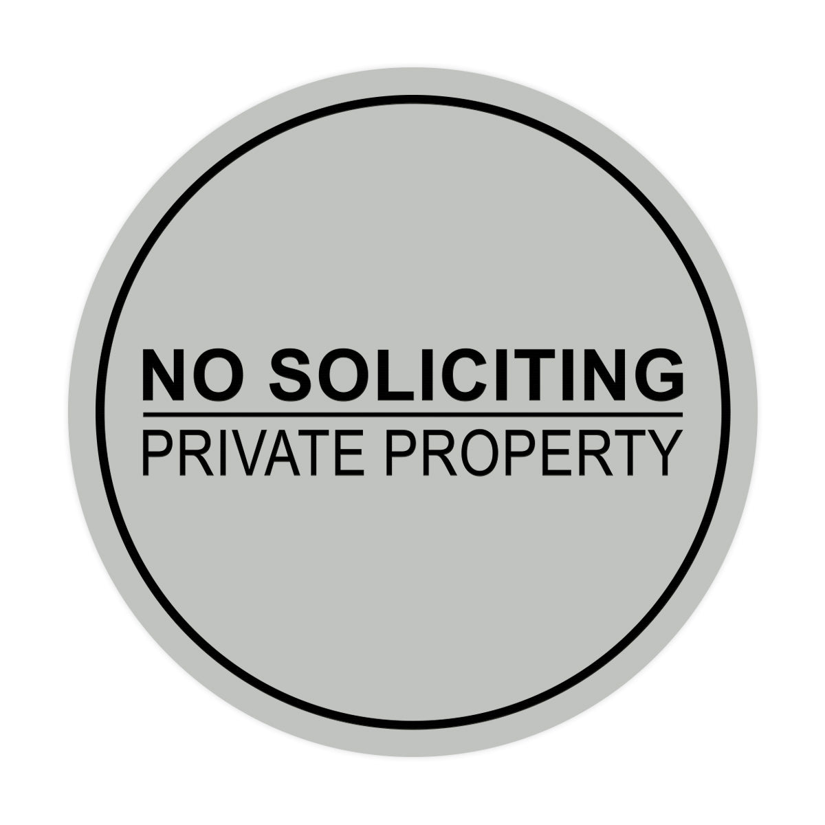 Signs ByLITA Circle No Soliciting Private Property Sign