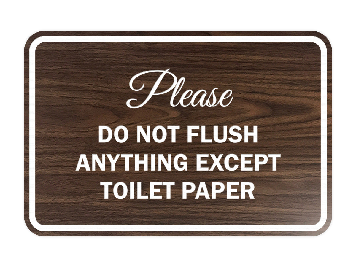Signs ByLITA Classic Framed Please do not flush anything except toilet paper Sign