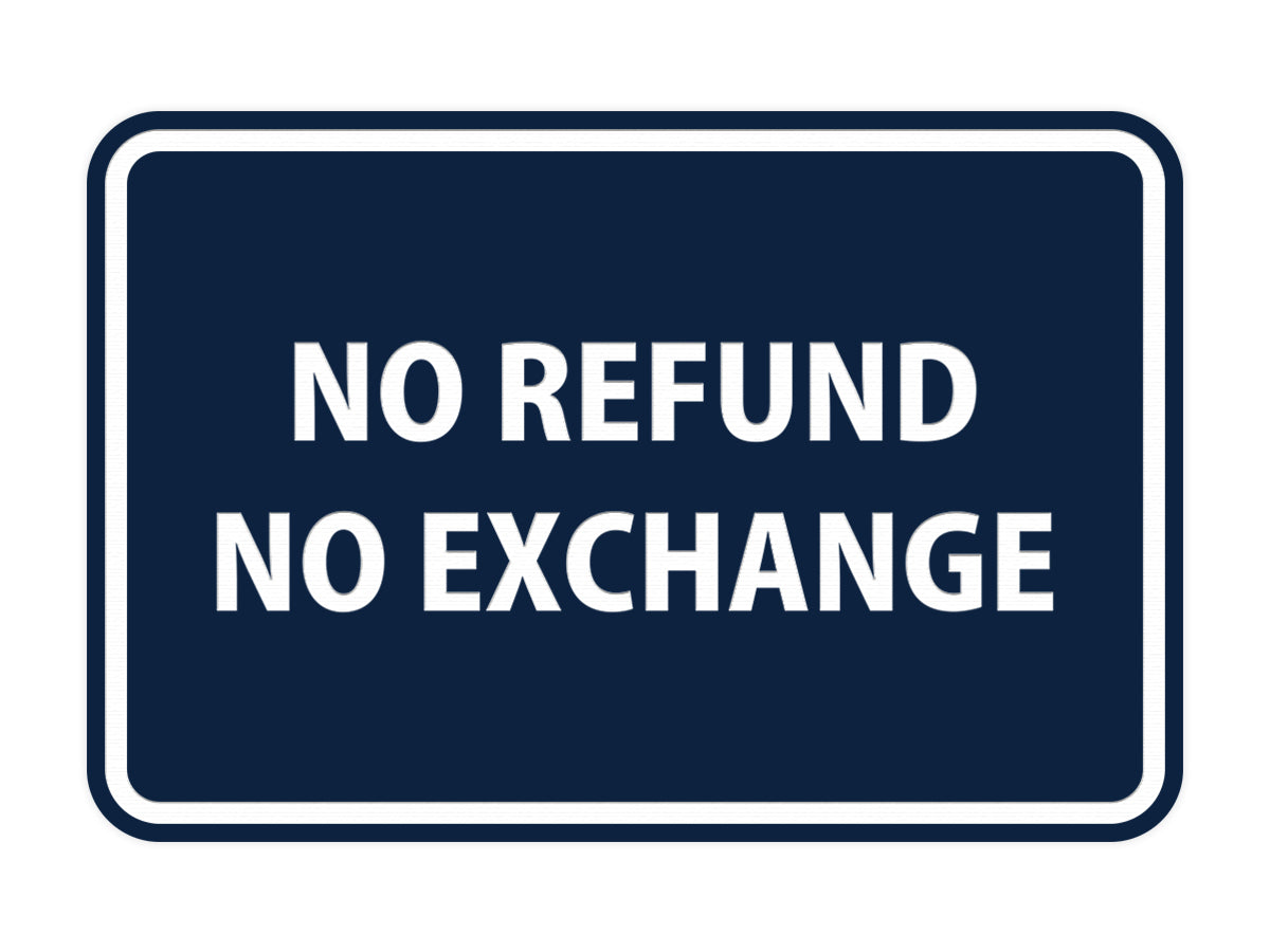 Signs ByLITA Classic Framed No Refund No Exchange