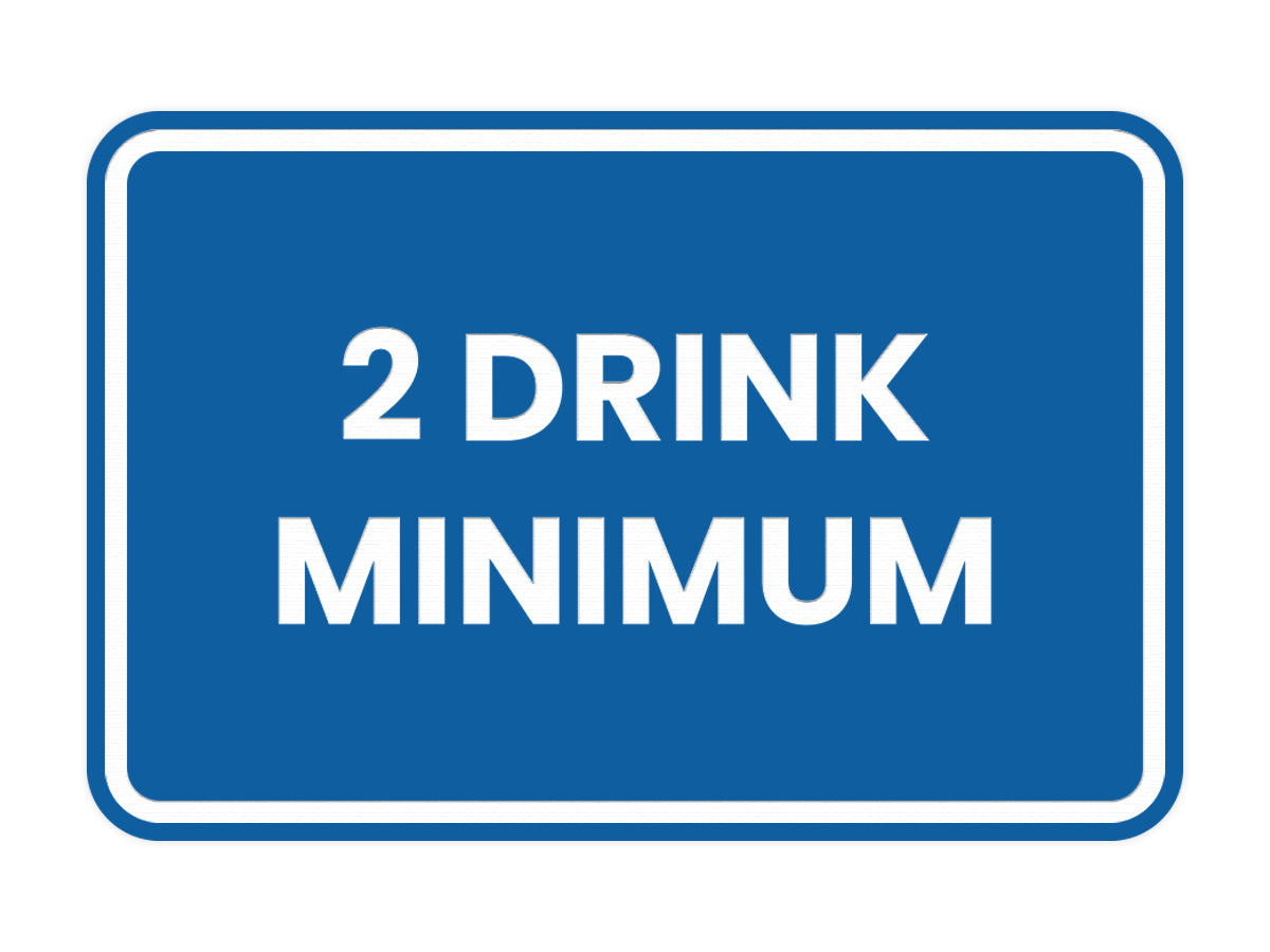 Signs ByLITA Classic Framed 2 Drink Miminum Sign
