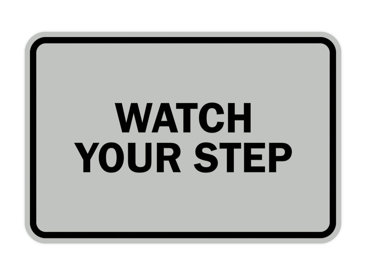 Signs ByLITA Classic Framed Watch Your Step Sign