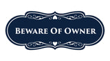 Signs ByLITA Designer Beware of Owner Sign