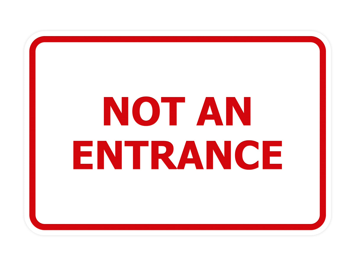 Signs ByLITA Classic Framed Not An Entrance Sign