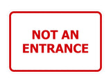 Signs ByLITA Classic Framed Not An Entrance Sign