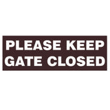 Basic PLEASE KEEP GATE CLOSED Sign