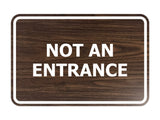Signs ByLITA Classic Framed Not An Entrance Sign