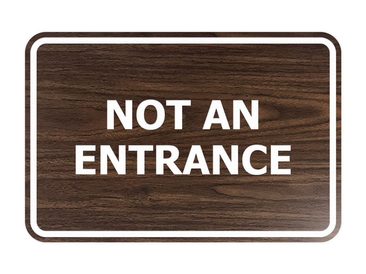 Signs ByLITA Classic Framed Not An Entrance Sign