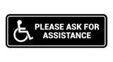 Standard Wheelchair Please Ask For Assistance Sign