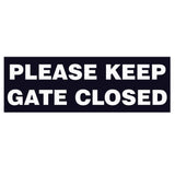 Basic PLEASE KEEP GATE CLOSED Sign