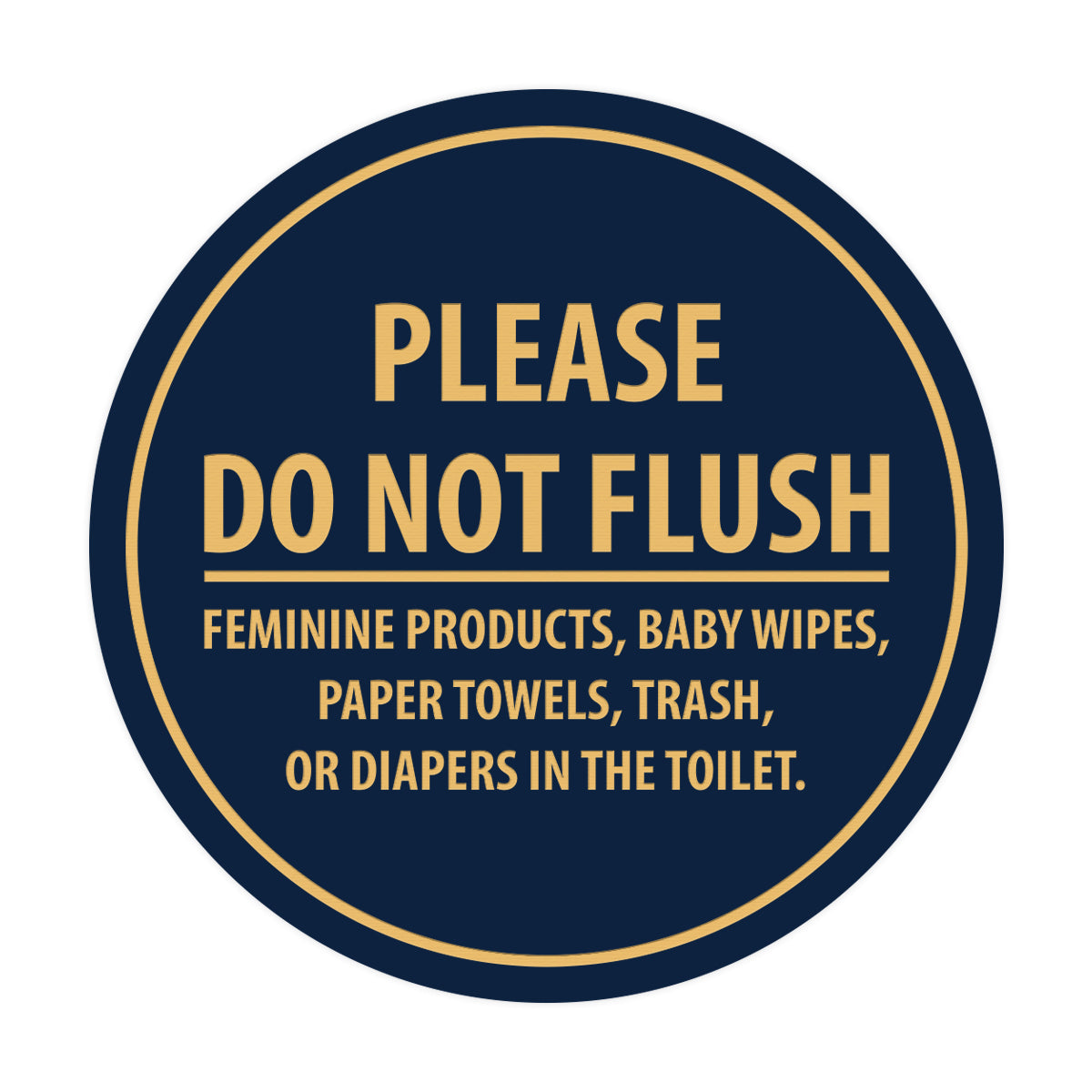 Signs ByLITA Circle Please Do Not Flush Etiquette Sign