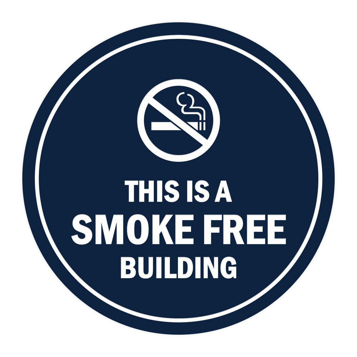 Signs ByLITA Circle This is a smoke free building Sign