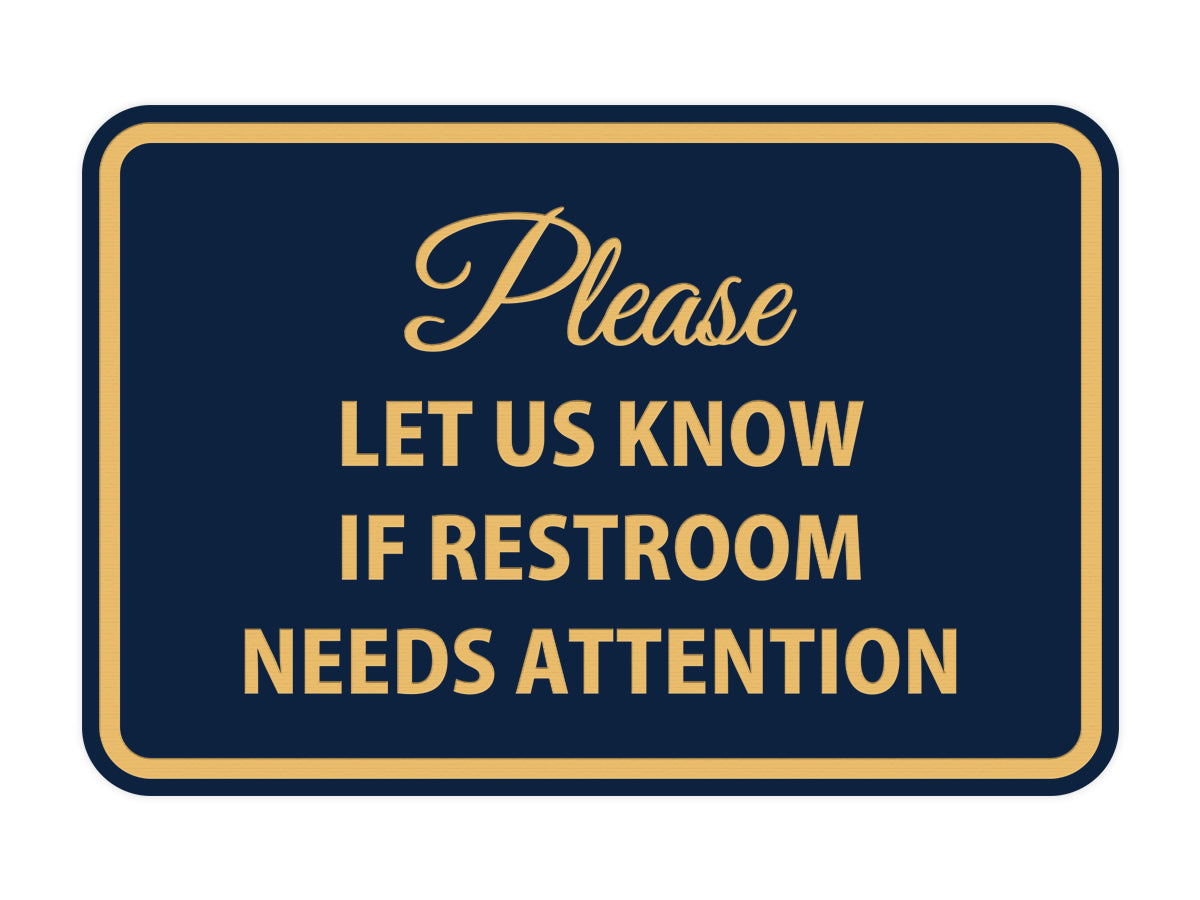 Signs ByLITA Classic Framed Please Let Us Know If Restroom Needs Attention Sign