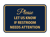Signs ByLITA Classic Framed Please Let Us Know If Restroom Needs Attention Sign