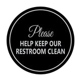 Signs ByLITA Circle Please Help Keep Our Restroom Clean Sign