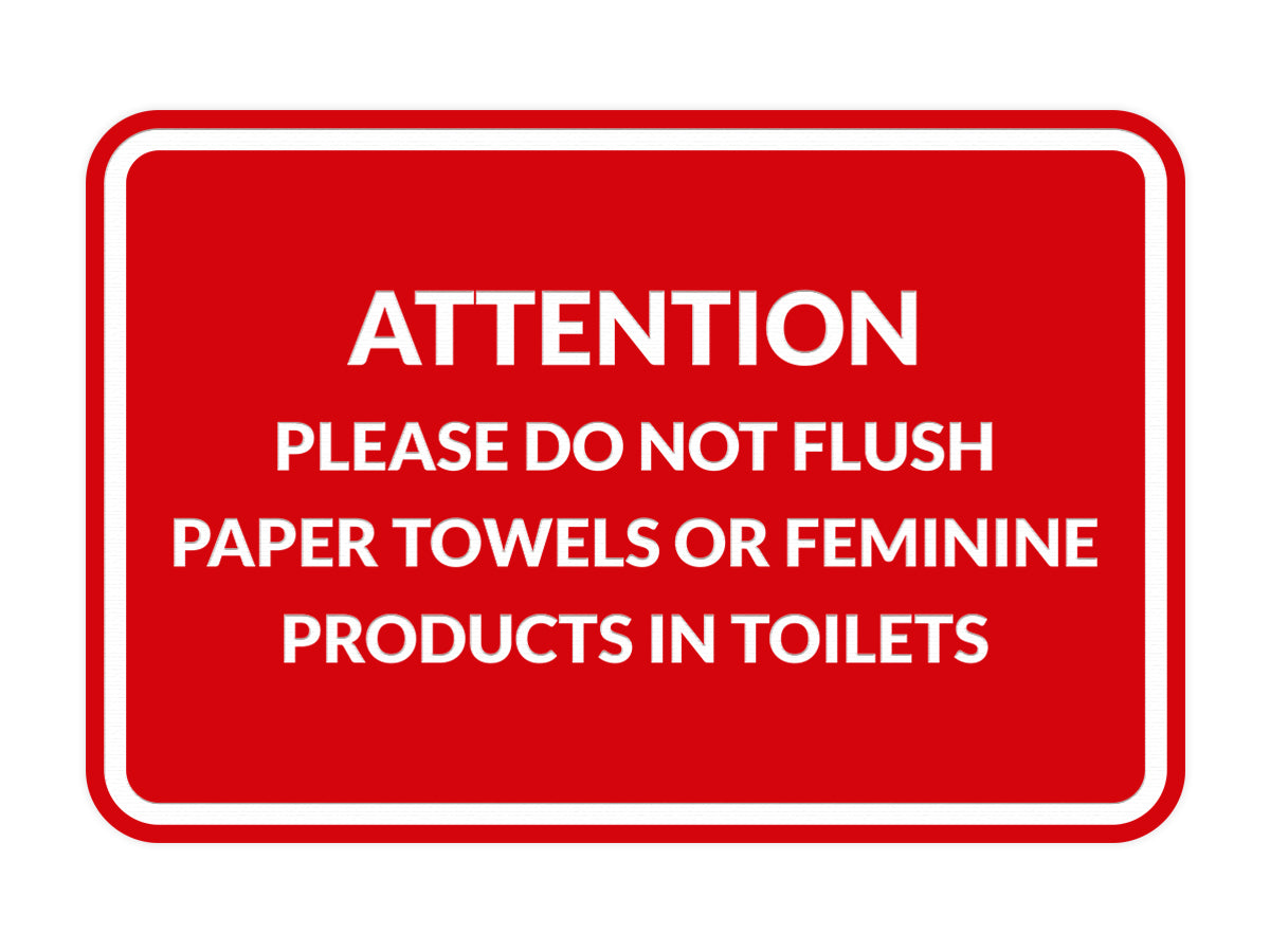 Signs ByLITA Classic Framed Attention Please Do Not Flush Paper Towels or Feminine Products in Toilets