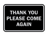 Signs ByLITA Classic Framed Thank You Please Come Again Sign