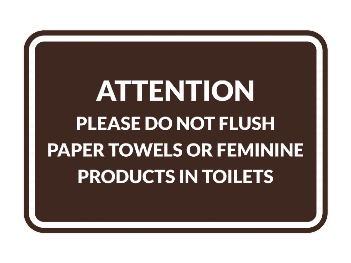 Signs ByLITA Classic Framed Attention Please Do Not Flush Paper Towels or Feminine Products in Toilets