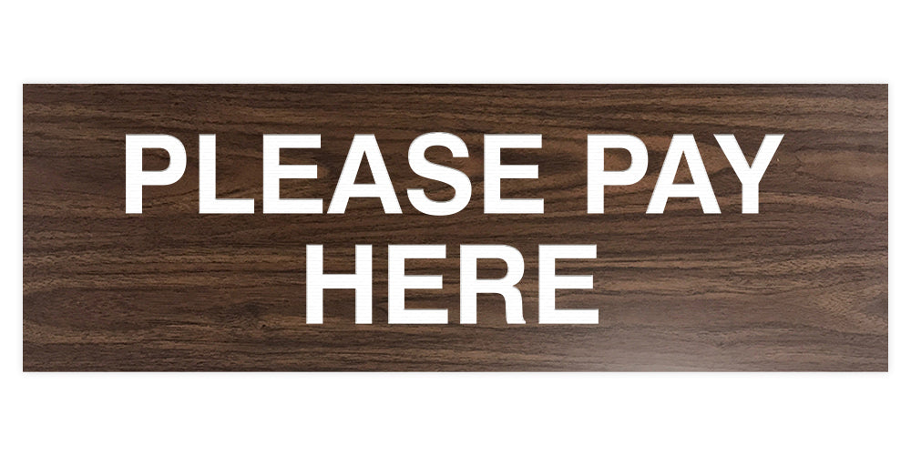 Signs ByLITA Basic Please Pay Here Sign