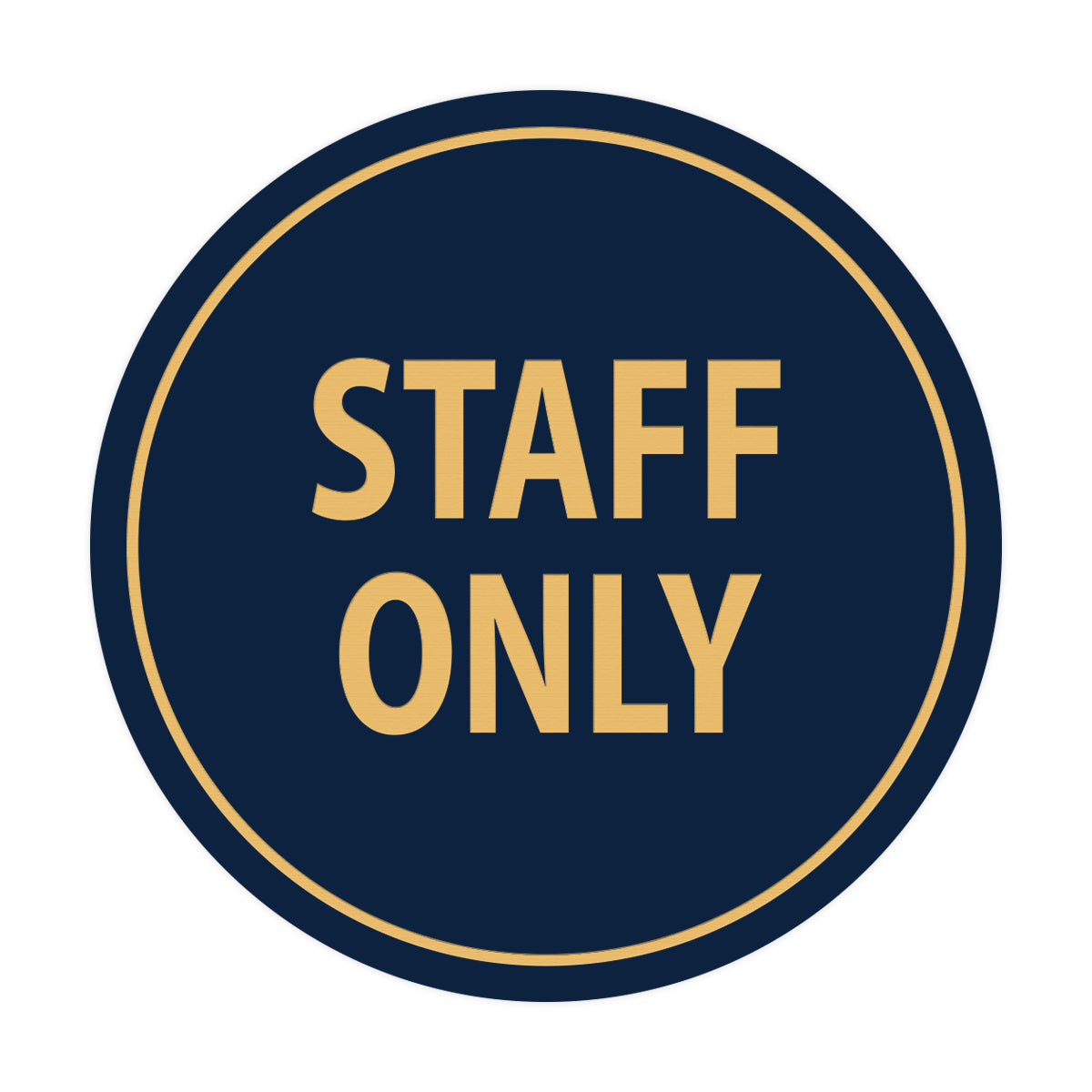 Signs ByLITA Circle Staff Only Sign