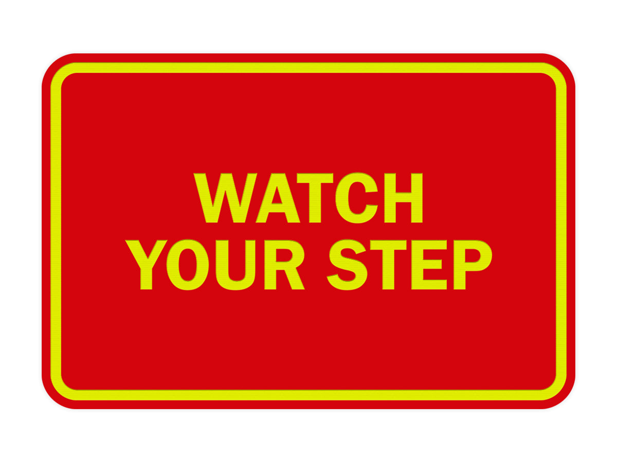 Signs ByLITA Classic Framed Watch Your Step Sign