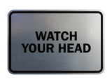 Signs ByLITA Classic Framed Watch Your Head Sign