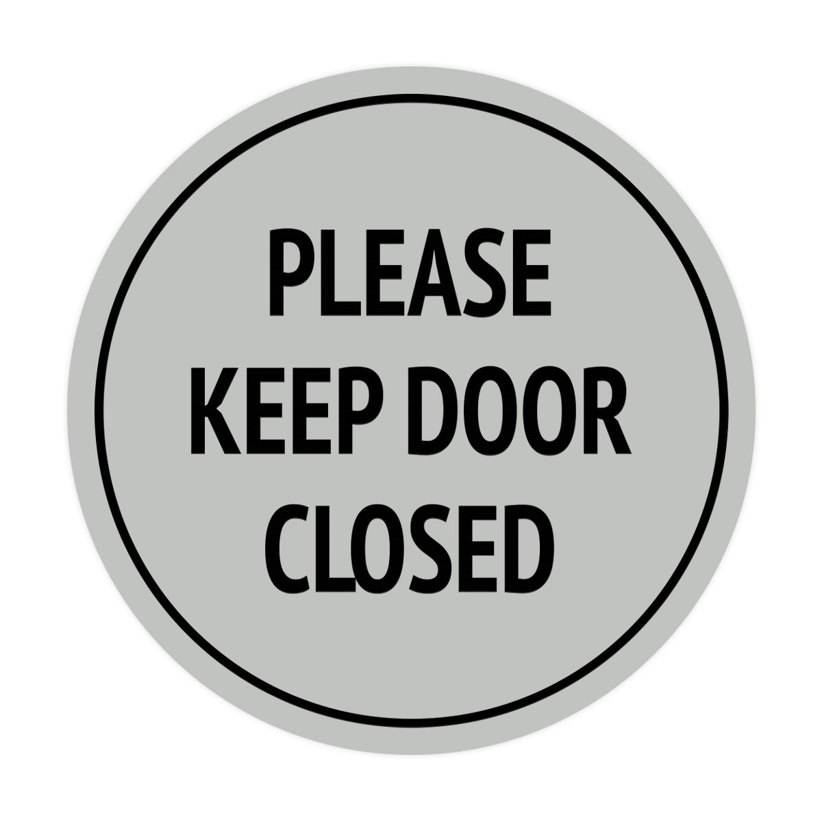 Signs ByLITA Circle Please Keep Door Closed Sign