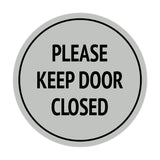 Signs ByLITA Circle Please Keep Door Closed Sign