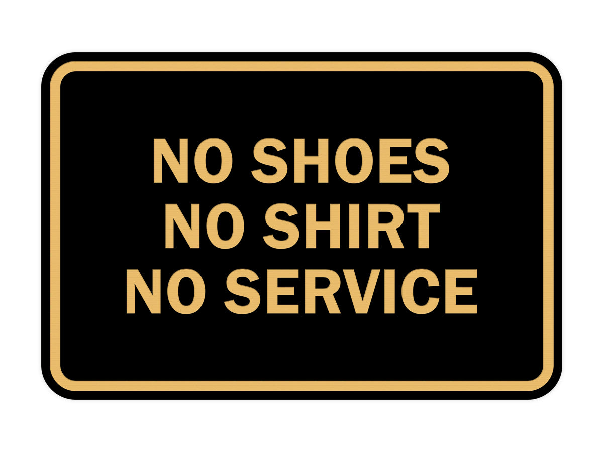 Signs ByLITA Classic Framed No Shoes No Shirt No Service