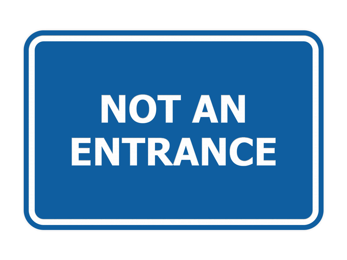 Signs ByLITA Classic Framed Not An Entrance Sign