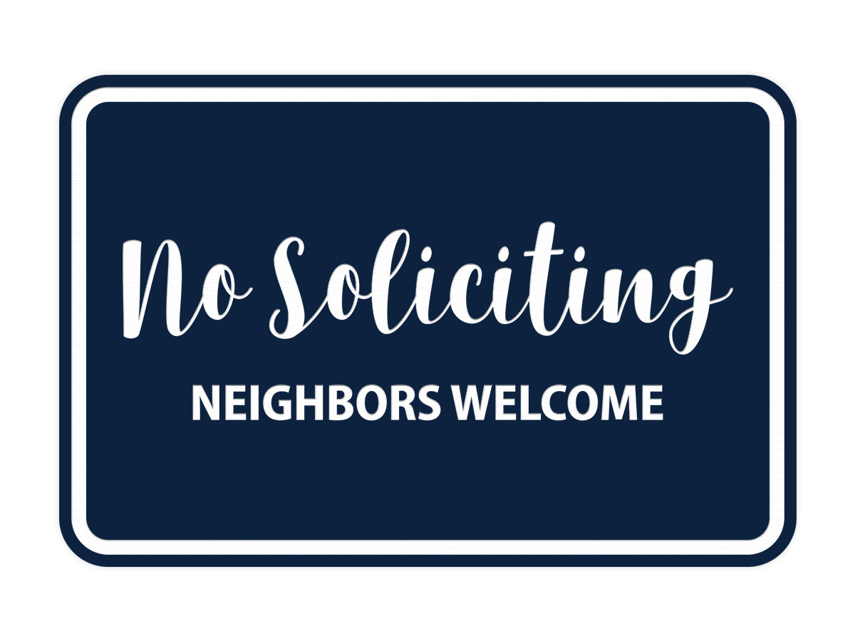 Signs ByLITA Classic Framed No Soliciting Neighbors Welcome Sign