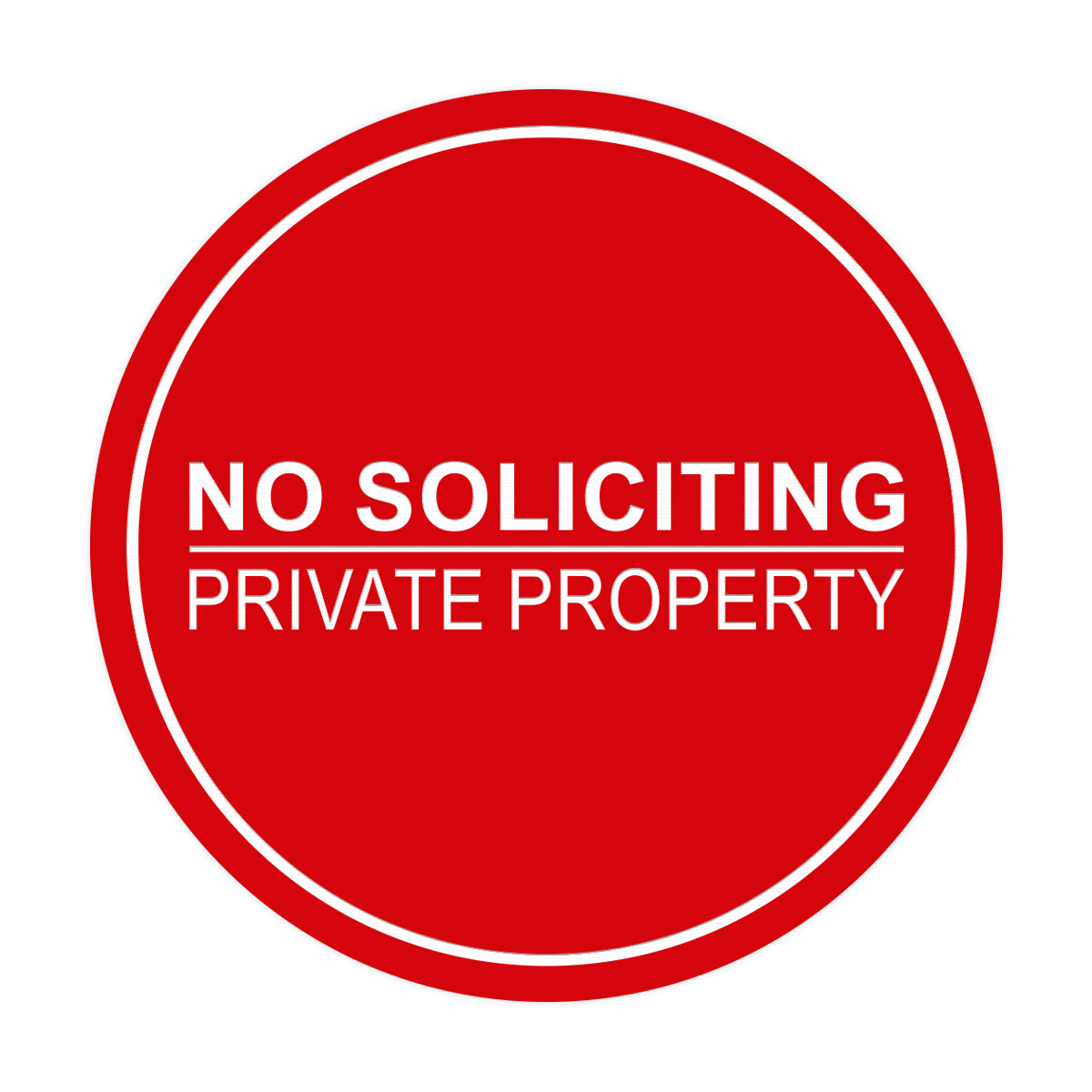 Signs ByLITA Circle No Soliciting Private Property Sign