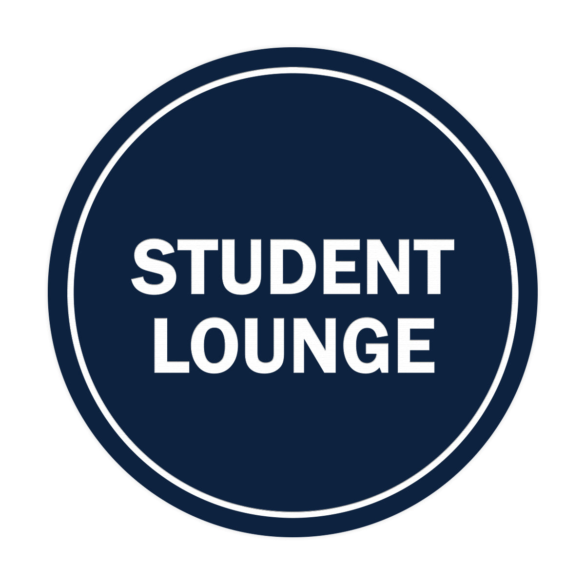 Signs ByLITA Circle Student Lounge Sign