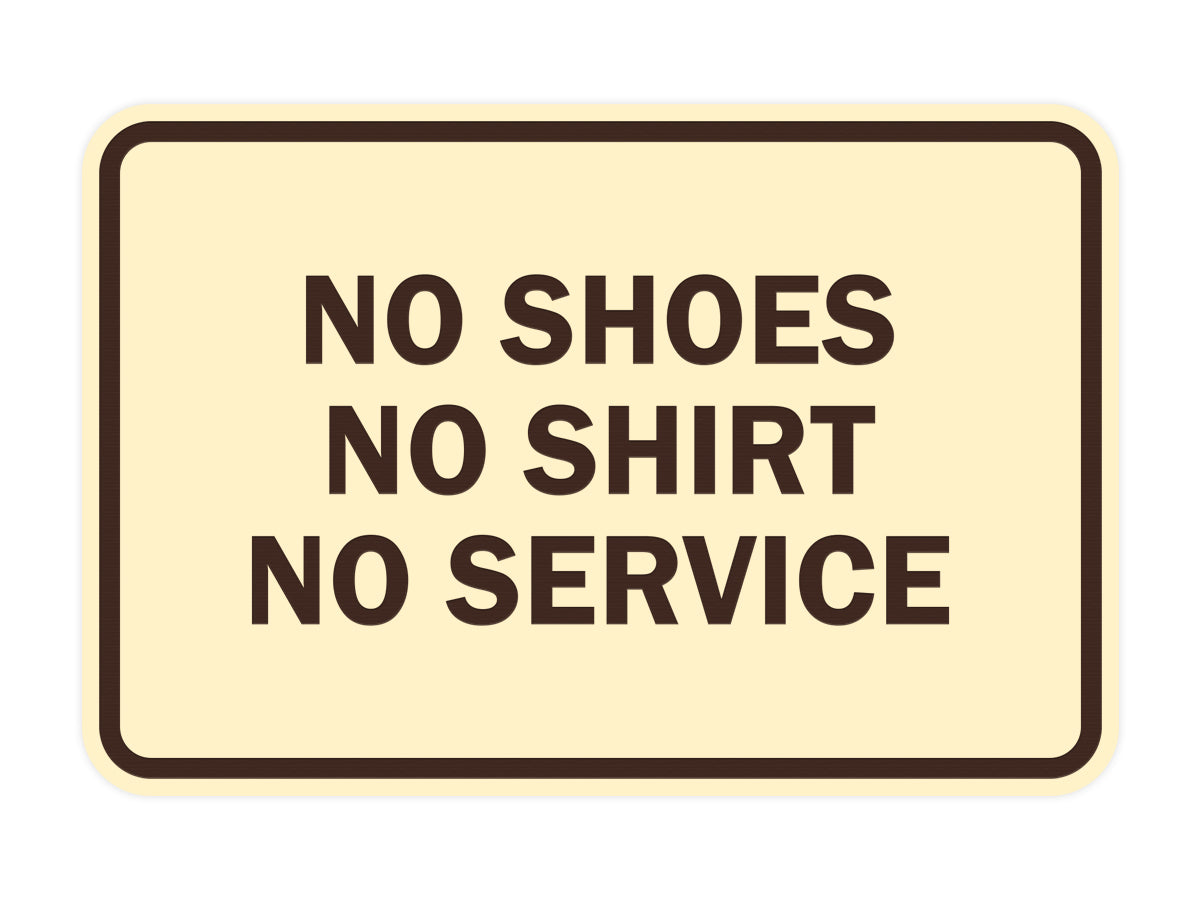 Signs ByLITA Classic Framed No Shoes No Shirt No Service