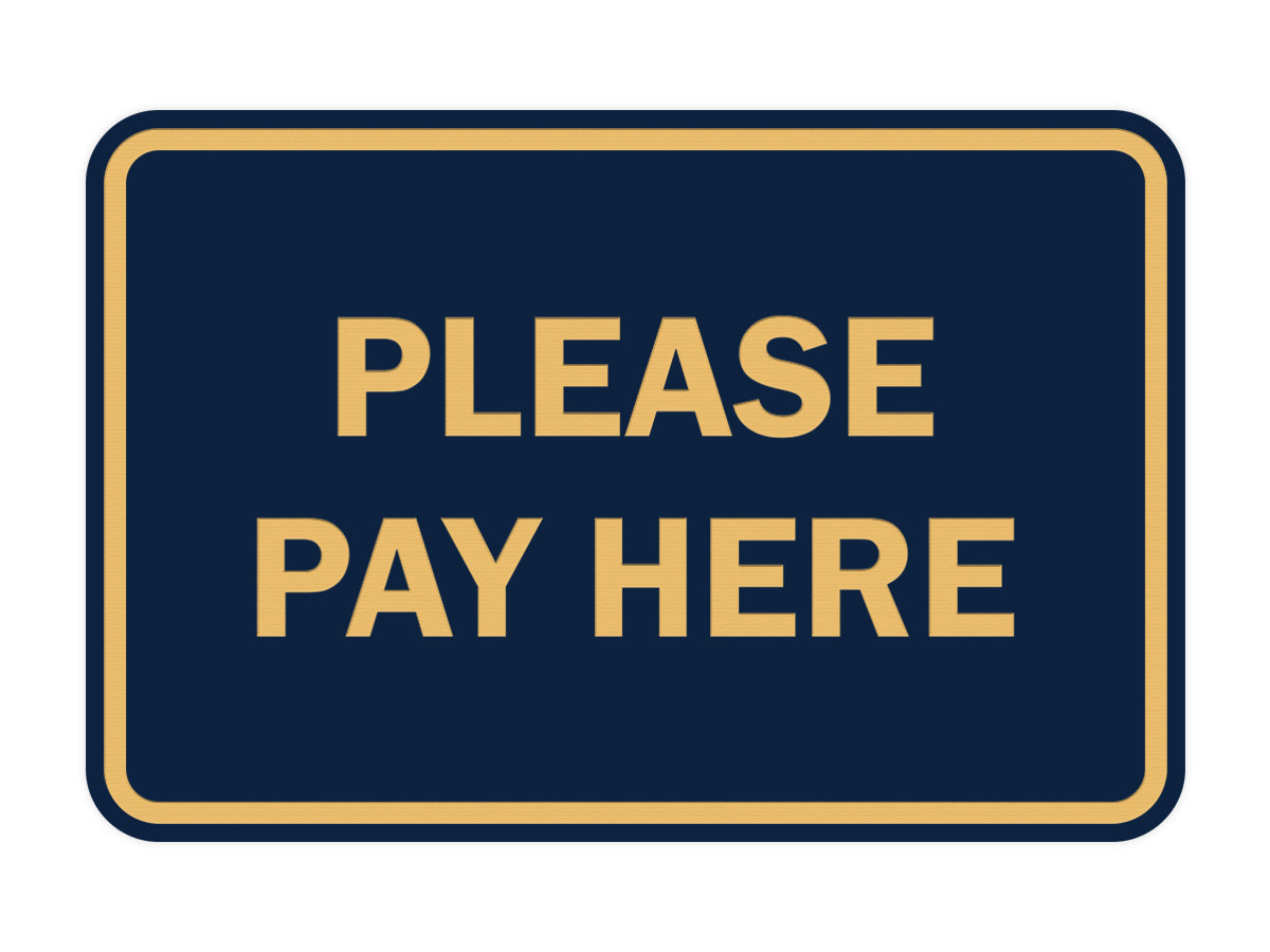 Signs ByLITA Classic Framed Please Pay Here Sign