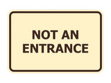 Signs ByLITA Classic Framed Not An Entrance Sign