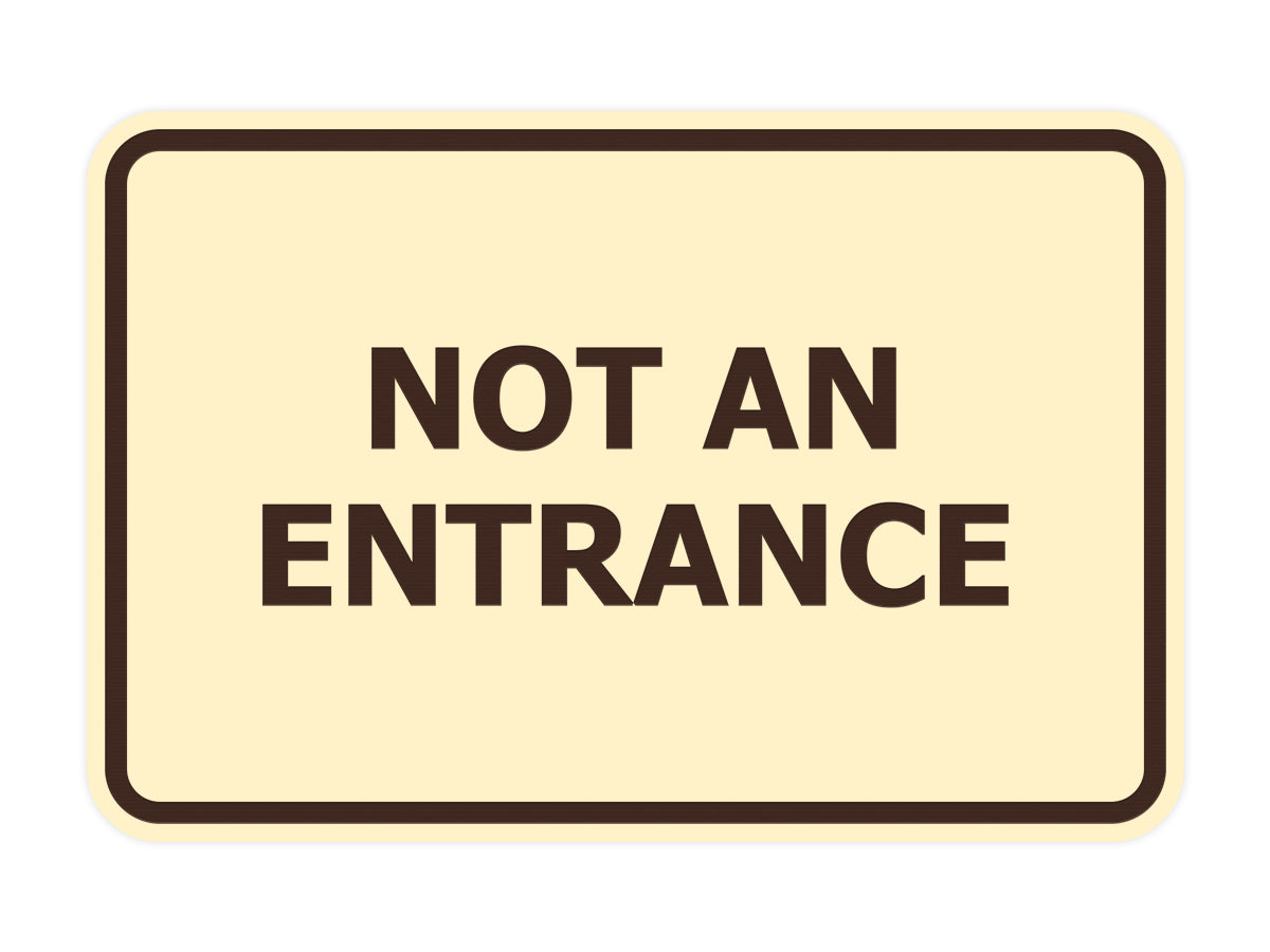 Signs ByLITA Classic Framed Not An Entrance Sign