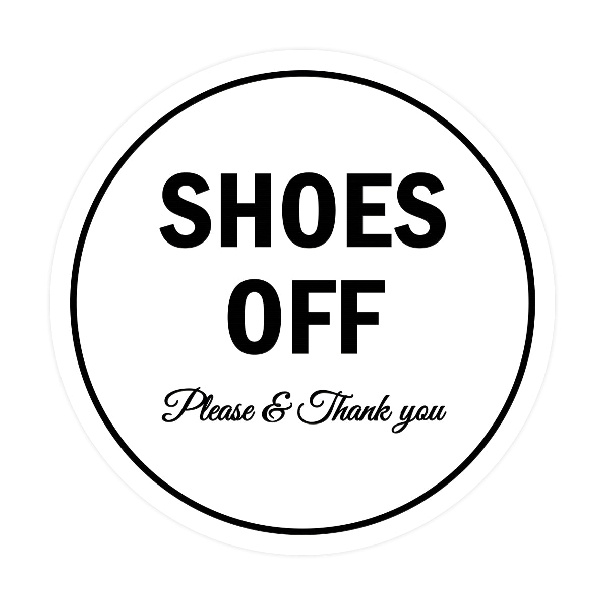 Signs ByLITA Circle Shoes off Please Thank you Sign