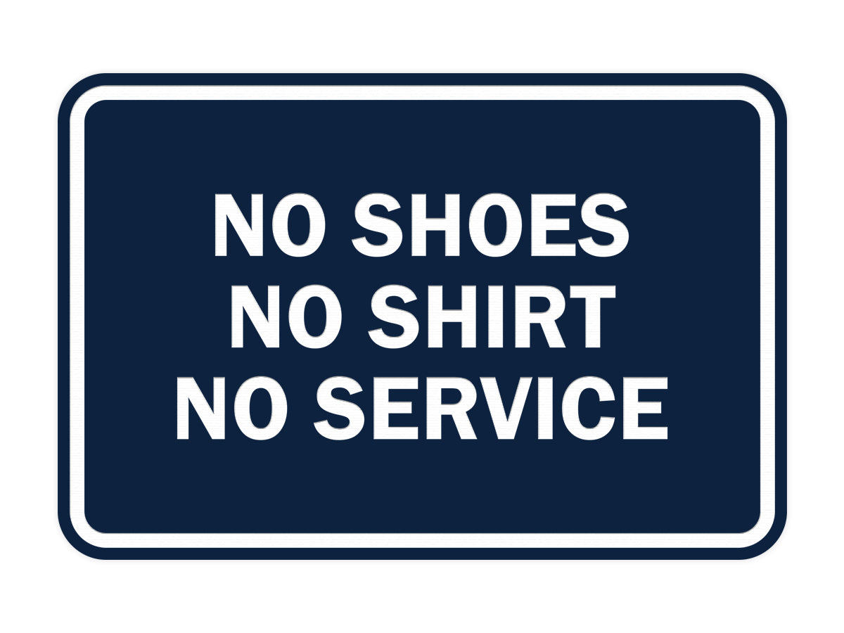Signs ByLITA Classic Framed No Shoes No Shirt No Service