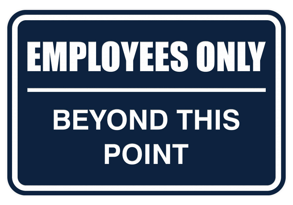 Signs ByLITA Classic Framed Employees Only Beyond This Point Sign