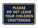 Signs ByLITA Classic Framed Please Do Not Leave Your Children Unattended Sign