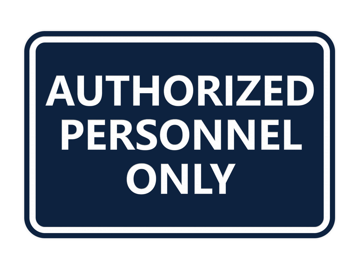 Signs ByLITA Classic Framed Authorized Personnel Only Sign