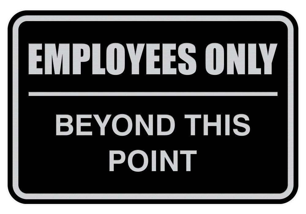 Signs ByLITA Classic Framed Employees Only Beyond This Point Sign